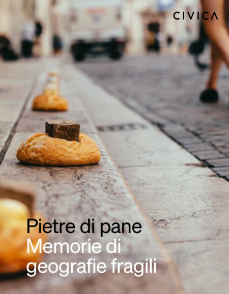 Pietre di pane. Memorie di geografie fragili